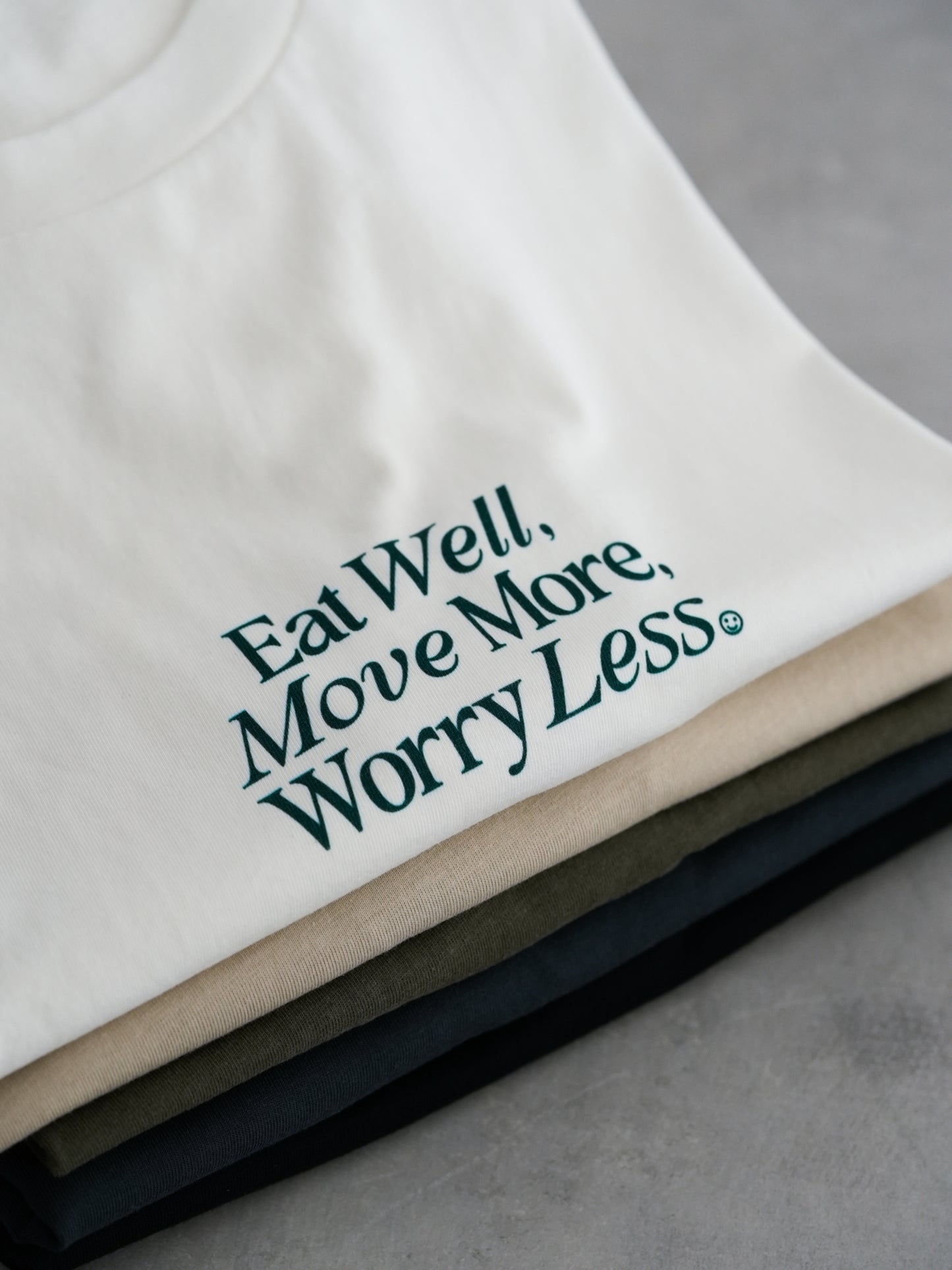 Eat Well, Move More, Worry Less T-Shirt (Front Print, Off White)