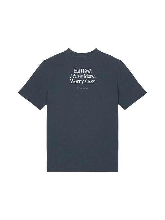 Eat Well, Move More, Worry Less T-Shirt (Back Print, India Ink Grey)