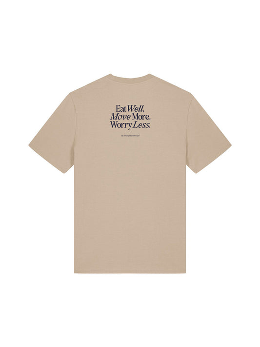 Eat Well, Move More, Worry Less T-Shirt (Back Print, Desert Dust)