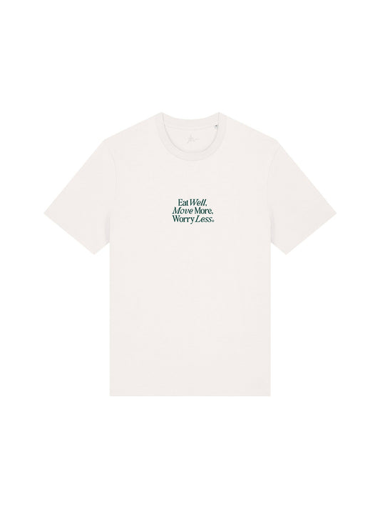 Eat Well, Move More, Worry Less T-Shirt (Front Print, Off White)