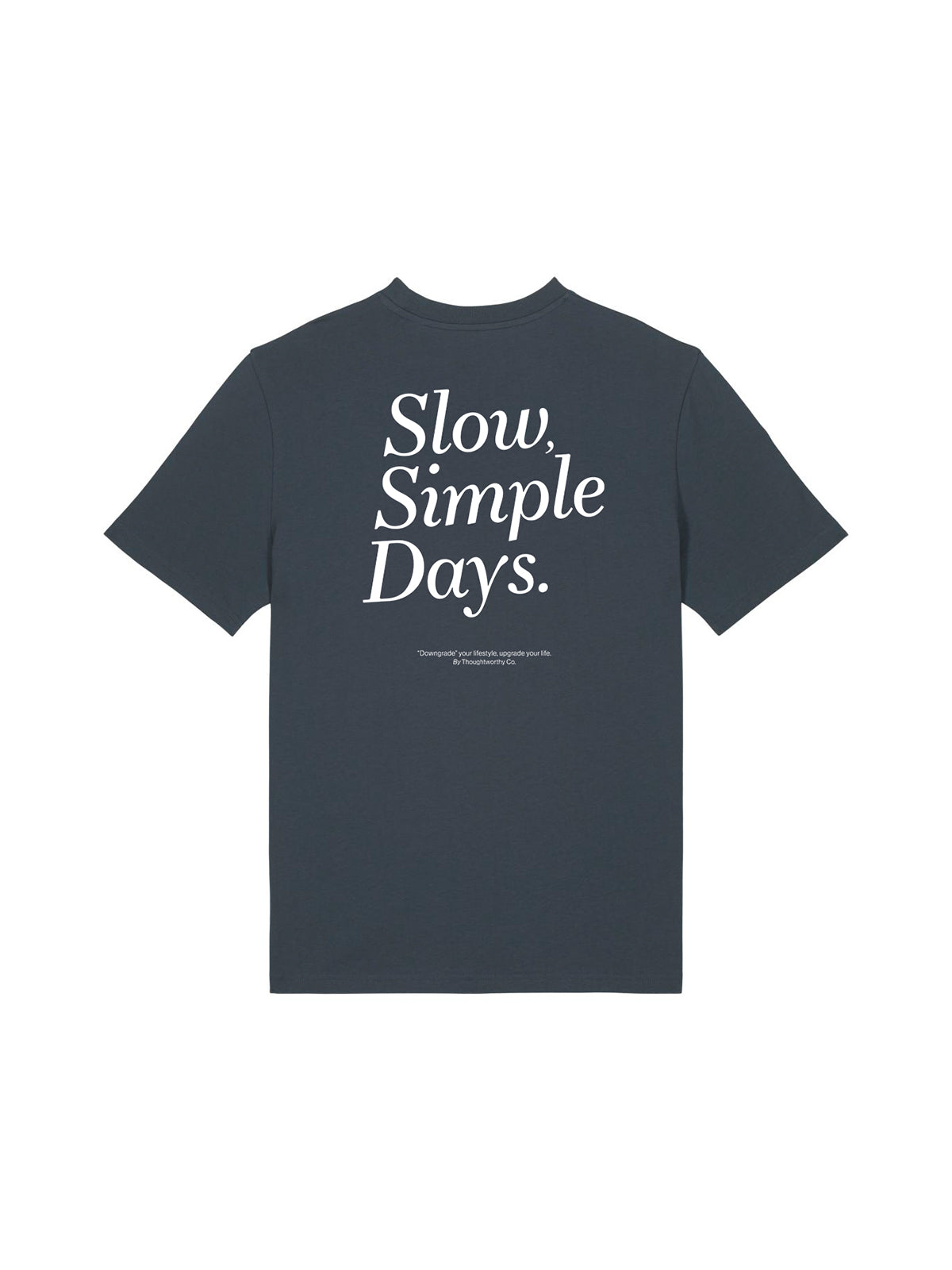 Slow Simple Days T-Shirt (India Ink Grey)