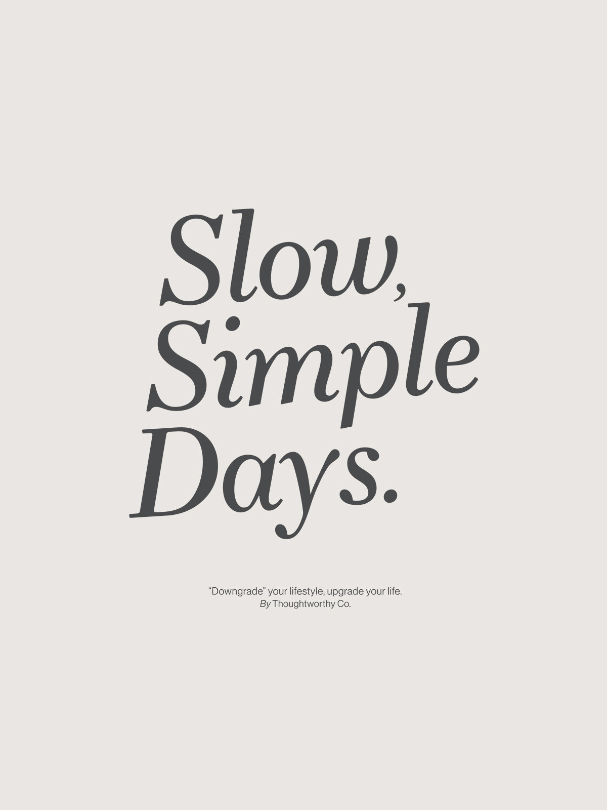 Slow Simple Days T-Shirt (Off White)